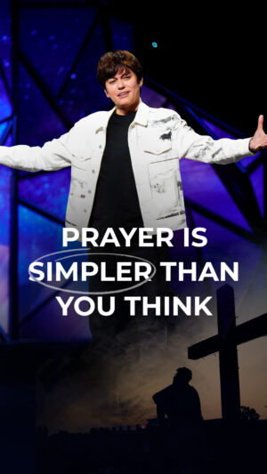 Prayer Is Simpler Than You Think