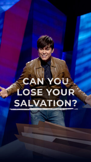 Can You Lose Your Salvation?