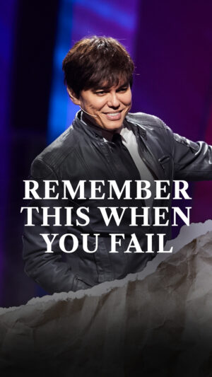 Remember This When You Fail